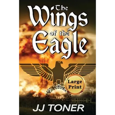 The Wings of the Eagle: Large Print Edition
