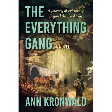The Everything Gang: A Journey of Friendship Beyond the Civil War