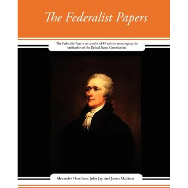 The Federalist Papers