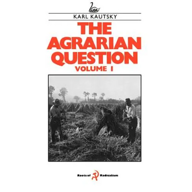 The Agrarian Question Volume 1