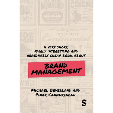 A Very Short, Fairly Interesting and Reasonably Cheap Book about Brand Management