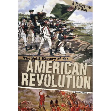 The Split History of the American Revolution
