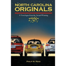 North Carolina Originals: A Travelogue from the Award-Winning 27587 Magazine