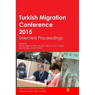 Turkish Migration Conference 2015 Selected Proceedings