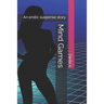 Mind Games: An erotic suspense story
