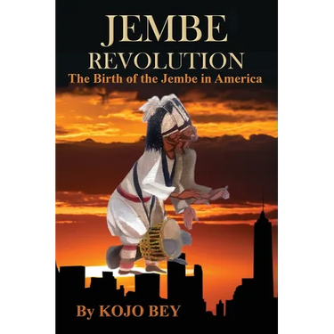 Jembe Revolution: The Birth of the Jembe in America