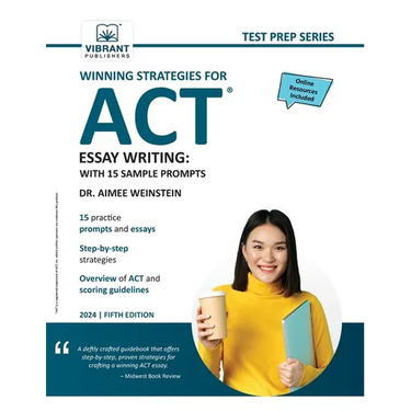 Winning Strategies For ACT Essay Writing: With 15 Sample Prompts