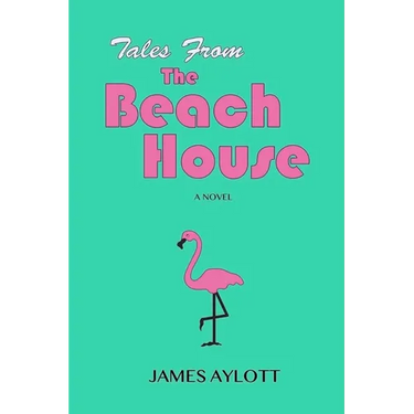 Tales from The Beach House