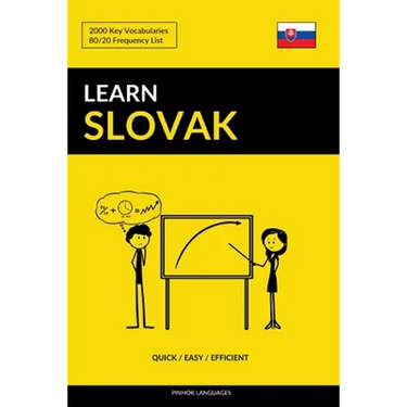 Learn Slovak - Quick / Easy / Efficient: 2000 Key Vocabularies