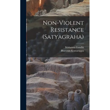Non-violent Resistance (Satyagraha)