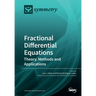 Fractional Differential Equations: Theory, Methods and Applications