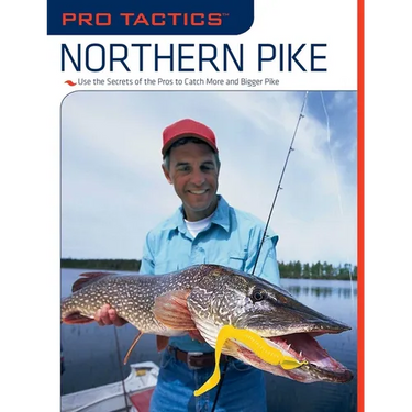 Pro Tactics(TM): Northern Pike: Use the Secrets of the Pros to Catch More and Bigger Pike