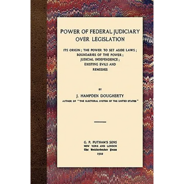 Power of Federal Judiciary Over Legislation