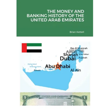The Money and Banking History of the United Arab Emirates