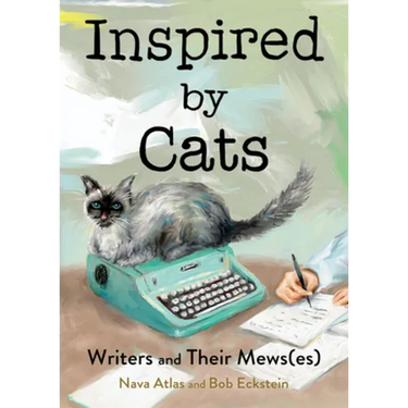 Inspired by Cats: Writers and Their Mews(es)