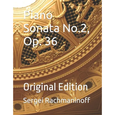 Piano Sonata No. 2, Op. 36: Original Edition