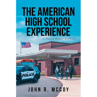 The American High School Experience: A Flawed Human Business