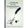 The Vision Of An Unknown Indian: My Journey To Interfaith Spirituality