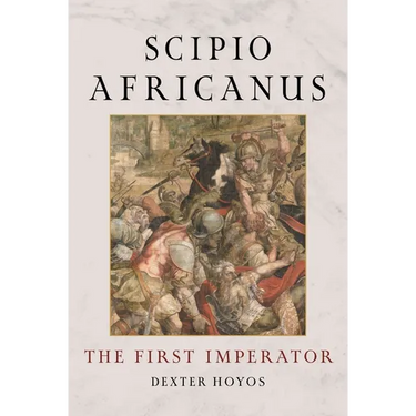 Scipio Africanus: The First Imperator
