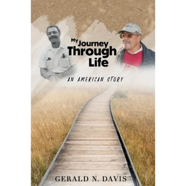 My Journey Through Life: An American Story: An American Story: An American Story