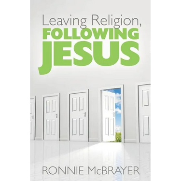 Leaving Religion, Following Jesus