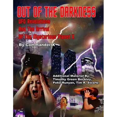 Out Of The Darkness: UFO Revelations And The Arrival Of The Mysterious Planet X