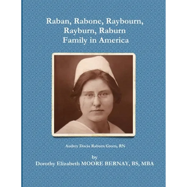 Raban, Rabone, Raybourn, Rayburn, Raburn, Family in America