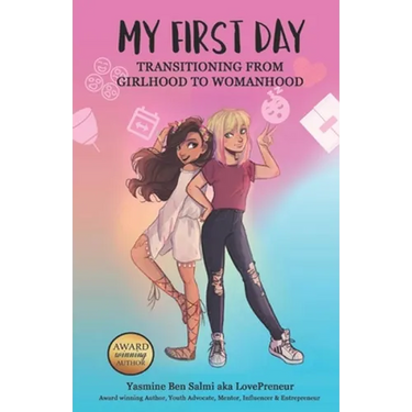 My First Day: Transitioning from Girlhood To Womanhood