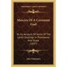Mercies Of A Covenant God: Or An Account Of Some Of The Lord's Dealings In Providence And Grace (1837)