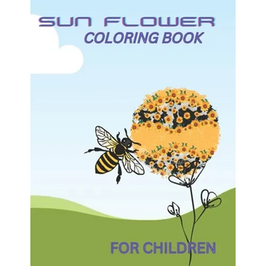 Sunflower Coloring Book for Children: best coloring book for kids