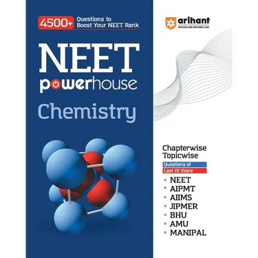 Arihant NEET Powerhouse Chemistry Book For 2024 Exam (4500+ Question to Boost Your NEET Rank)