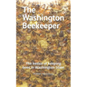 The Washington Beekeeper: The basics of keeping bees in Washington State