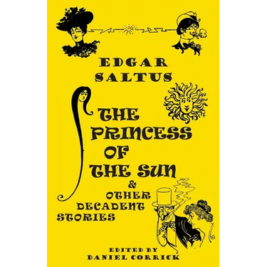 The Princess of the Sun and Other Decadent Stories