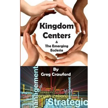 Kingdom Centers and the Emerging Ecclessia