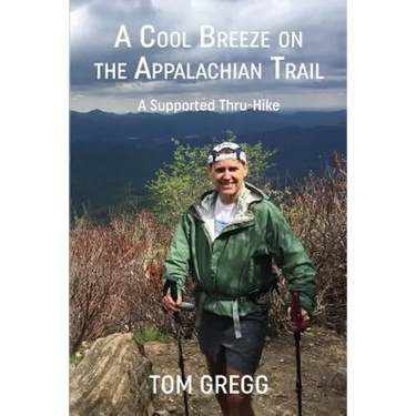 A Cool Breeze on the Appalachian Trail: A Supported Thru-Hike