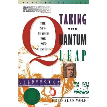 Taking the Quantum Leap: The New Physics for Nonscientists