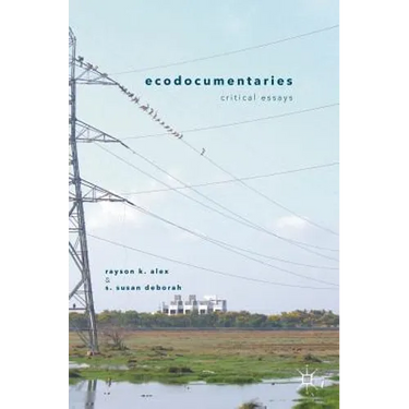 Ecodocumentaries: Critical Essays