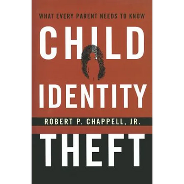 Child Identity Theft: What Every Parent Needs to Know