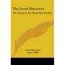 The Great Discovery: The Story of the Dead Sea Scrolls