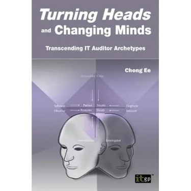 Turning Heads and Changing Minds Transcending It Auditor Archetypes