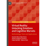 Virtual Reality: Unlocking Emotions and Cognitive Marvels: Methodology, Tools and Applications