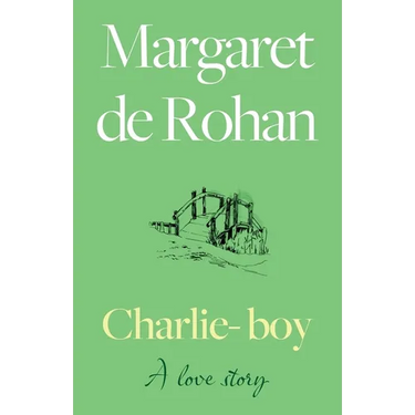 Charlie-boy: A love story