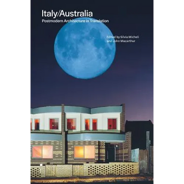 Italy/Australia: Postmodern Architecture in Translation