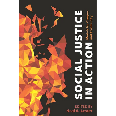 Social Justice in Action: Models for Campus and Community