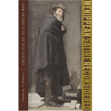 Menippean Satire Reconsidered: From Antiquity to the Eighteenth Century
