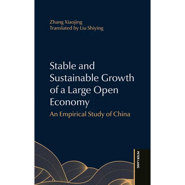 Stable and Sustainable Growth of a Large Open Economy: An Empirical Study of China