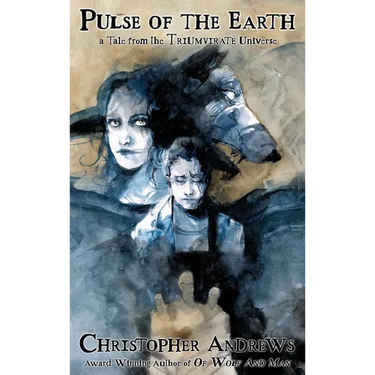 Pulse of the Earth: a Tale from the Triumvirate Universe