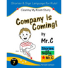 Company is Coming!: Cleaning My Room (ASL Sign Language Signs)
