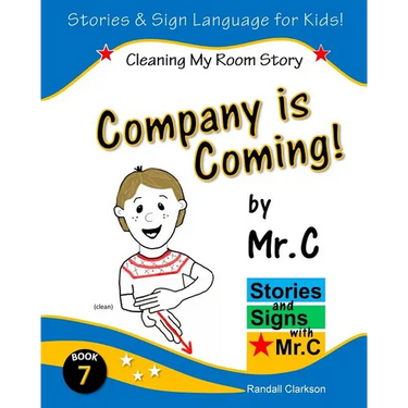 Company is Coming!: Cleaning My Room (ASL Sign Language Signs)