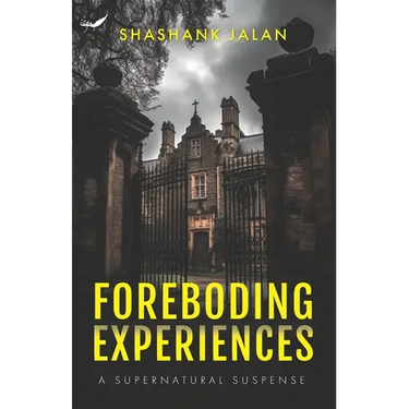 Foreboding Experiences: A Supernatural Suspense